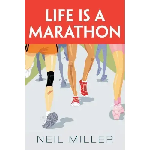 Life Is a Marathon