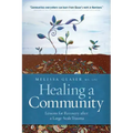 Healing a Community: Lessons for Recovery After a Large-Scale Trauma