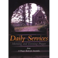 Daily Services: Morning and Evening Prayer from A Prayer book for Australia
