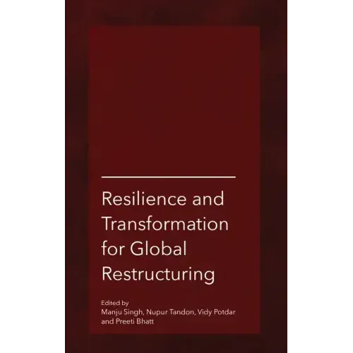 Resilience and Transformation for Global Restructuring