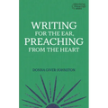 Writing for the Ear, Preaching from the Heart
