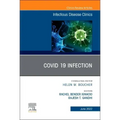 Covid 19 Infection, an Issue of Infectious Disease Clinics of North America: Volume 36-2