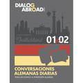 Conversaciones alemanas diarias para ayudarlo a aprender alemán - Semana 1/Semana 2: Alberts Semester in Deutschland