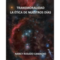 Transmoralidad. La ética de nuestros días