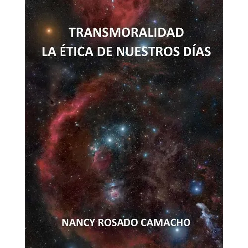Transmoralidad. La ética de nuestros días