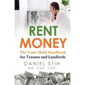 Rent Money: The Toxic Mold Handbook for Tenants and Landlords