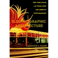 Electrographic Architecture: New York Color, Las Vegas Light, and America's White Imaginary