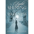 A Light Shining In The Darkness