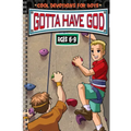 Gotta Have God: Cool Devotions for Boys Ages 6-9