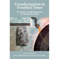 Transformation in Troubled Times: Re-Vision's Soulful Approach to Therapeutic Work