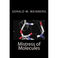Mistress of Molecules