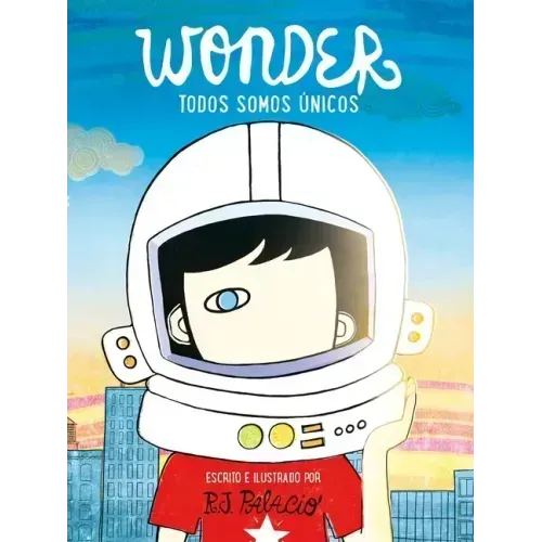 Wonder. Todos Somos Únicos / We're All Wonders