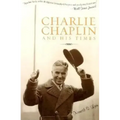 Charlie Chaplin and His Times