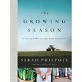The Growing Season: A Year of Down-On-The-Farm Devotions