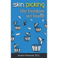 Skin Picking: The Freedom We Found