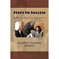 Steps to Success: A Key to Success Creativity