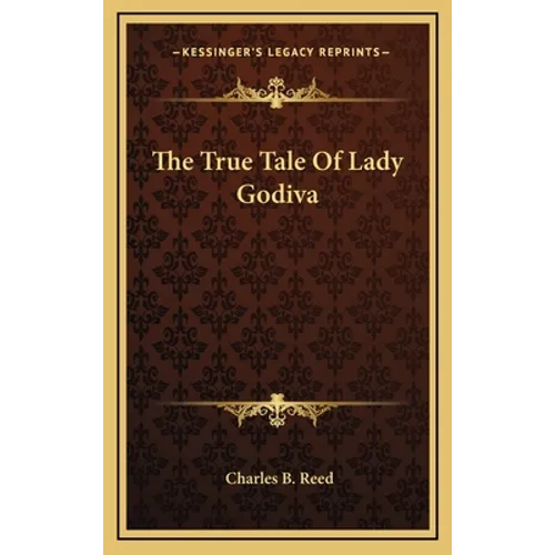 The True Tale of Lady Godiva