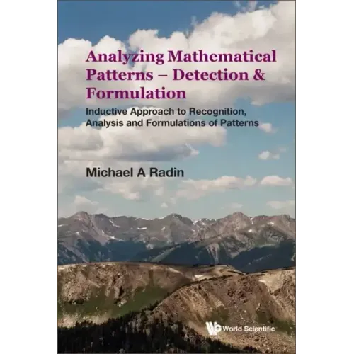 Analyzing Mathematical Patterns - Detection & Formulation: Inductive Approach to Recognition, Analysis and Formulations of Patterns