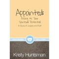 Appointed: Rising to Your Spiritual Potential: A Study of Judges and Ruth