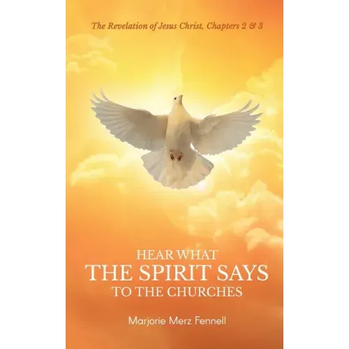 Hear What the Spirit Says to the Churches