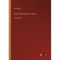 Heart of the Sunset; A Novel: in large print
