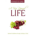 A Vine-Ripened Life: Spiritual Fruitfulness Through Abiding in Christ