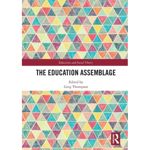 The Education Assemblage