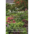 In Kiltumper: A Year in an Irish Garden