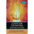 A Light for the Nations: The Scriptures on the Universal Mission of Israel and the Church