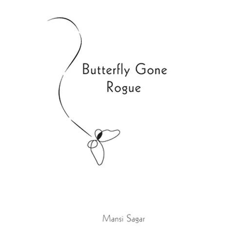 Butterfly Gone Rogue