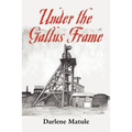 Under the Gallus Frame