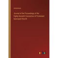 Journal of the Proceedings of the Eighty-Seventh Convention of Protestant Episcopal Church