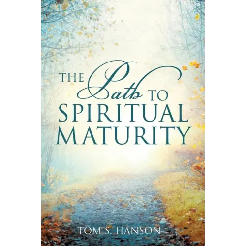 The Path to Spiritual Maturity