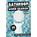 Bathroom Word Search Puzzles and Solutions - Keep Busy When You Got To Go!: Relax, Unwind and Give Your Brain a Break - Funny Toilet Themed Word Find