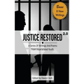 Justice Restored 2.0: A Series of Writings and Poems from Incarcerated Youth