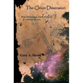 The Orion Dimension: Hopi Cosmology, Earth Enigmas & Celestial Secrets