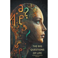 The Big Questions of Life: A Conversation with ChatGPT