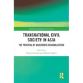 Transnational Civil Society in Asia: The Potential of Grassroots Regionalization