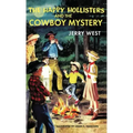 The Happy Hollisters and the Cowboy Mystery: HARDCOVER Special Edition