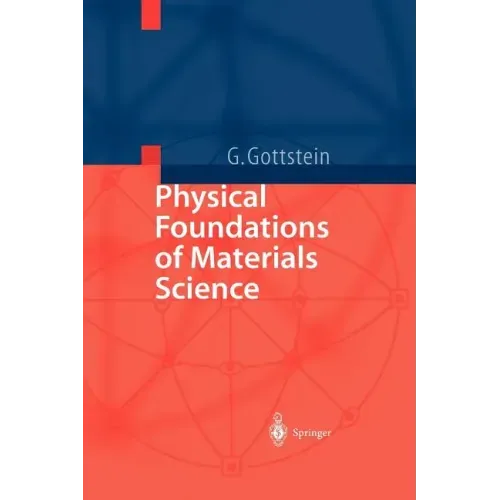 Physical Foundations of Materials Science