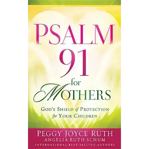 Psalm 91 for Mothers
