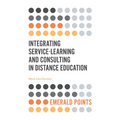 Integrating Service-Learning and Consulting in Distance Education