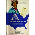 A is for American: Letters and Other Characters in the Newly United States