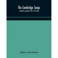 The Cambridge Songs; a Goliard's song book of the 11th Century