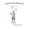 An Ancient African Wisdom Book: Commentary on The Instruction of Ptahhotep