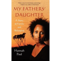My Fathers' Daughter: A Story of Family and Belonging