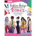Fashion Design Workshop: Remix: A Modern, Inclusive, and Diverse Approach to Fashion Illustration for Up-And-Coming Designers