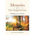 Memoirs of a New England Lass: With Questions to Ponder
