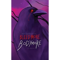 Bleed More, Bodymore