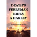 Death's Ferryman Rides A Harley